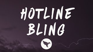 Drake  Hotline Bling Lyrics [upl. by Ardnikat310]