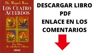 DESCARGAR LIBRO LOS 4 ACUERDOS  DON MIGUEL RUIZ  PDF  COMPLETO  GRATIS [upl. by Uaerraj]