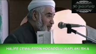 Nasihat  HALİFE CEMALEDDİN HOCAOĞLU KAPLAN RHA [upl. by Ococ328]