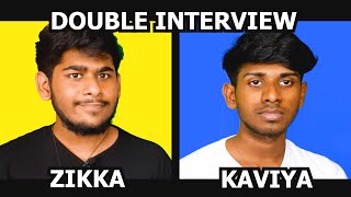 DOUBLE INTERVIEW  ZIKKA x KAVIYA SPECIAL 50K SUBCRIBERS [upl. by Roose486]