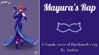 Miraculous  🦚Mayura  Theme Song 🎵 Hawkmoth Rap female Cover [upl. by Llerahc714]