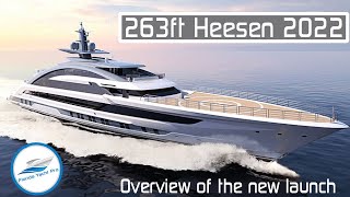 263ft Heesen 80M Mega Yacht  2022 New Launch Overview [upl. by Aehsan]