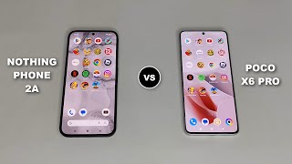 Nothing Phone 2A Vs Poco X6 Pro Speed Test [upl. by Caundra]