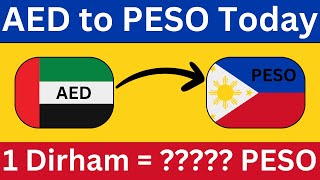 AED to Peso Today 2024  Dirham to PHP Philippines Peso  How Much is 1 AED to Peso Currency [upl. by Sublett]