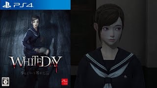 PS4版 WHITE DAY Japanese DUB  Part 2 [upl. by Talich]