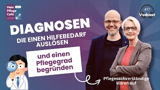 Pflegebegründende Diagnosen  Darum sind sie so wichtig  Einen Pflegegrad richtig beantragen [upl. by Anelehs]