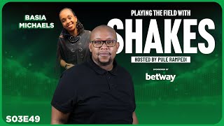 PTFWShakes S3EP49 Basia Michaels Rhulani Mokwena Bet Of The Week amp more [upl. by Fabi]