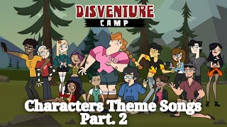 Disventure Camp Characters Theme Songs Part 2 amp With Emily [upl. by Gentry664]