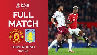 FULL MATCH  Manchester United v Aston Villa  Emirates FA Cup Third Round 202122 [upl. by Aztilem]