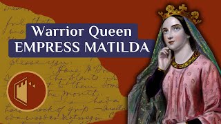 Empress Matilda Warrior Queen  Ep30 [upl. by Marys]