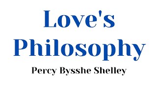 Loves Philosophy by Percy Bysshe Shelley poem summary tamil literaturesynopsis poemtamil [upl. by Luhe]