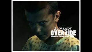 OVERRIDE by Slipknot Stranger Things music video [upl. by Nysa]