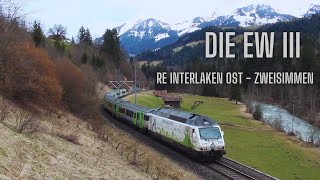 Die EW III als RE Interlaken Ost  Zweisimmen “Thunersee amp Simmentalquot [upl. by Htebazila300]