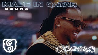 Ozuna  Made in Qatar Video Oficial  COSMO [upl. by Nwahsav]