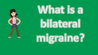 What is a bilateral migraine   Health and Life [upl. by Enella]