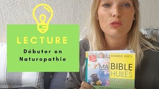 NATUROPATHIE  SÉLECTION DE LIVRES POUR BIEN DÉBUTER [upl. by Enitsugua]