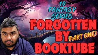 10 Fantasy Series Forgotten By BookTube  Part One [upl. by Kelley]