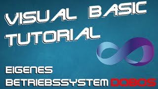 Visual Basic Tutorial Eigenes Betriebssystem schreiben Wichtige Infos und DOBOS Gag [upl. by Nodnal]