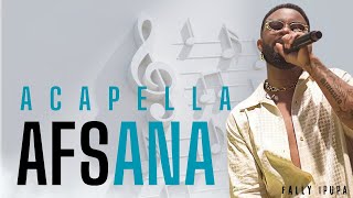 Fally Ipupa Afsana Official Acapella [upl. by Goldi346]