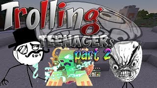 Trolling Teenagers In Minecraft Part 2 [upl. by Cicenia]