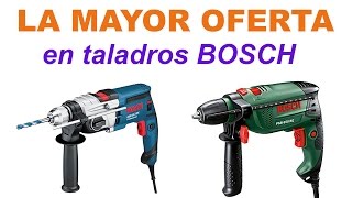 Taladro Bosch  La mayor oferta en taladros Bosch [upl. by Anilegnave]