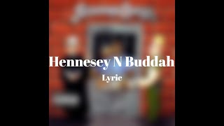 Snoop Dogg ft Kokane  Hennesey N Buddah Lyric Video [upl. by Muns]