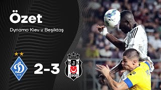 Dinamo Kiev 23 Beşiktaş  UEFA Konferans Ligi Geniş Özet [upl. by Cary252]