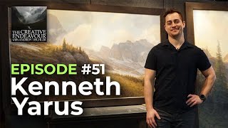 The Creative Endeavour  Episode 51  Kenneth Yarus [upl. by Astrid]