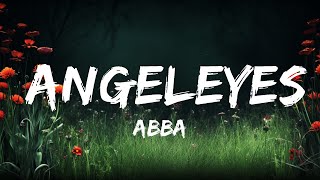 ABBA  Angeleyes Lyrics  Lyrics Audio [upl. by Yanat]