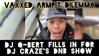 DJ QBert Had To Fill In For DJ Craze Due To An Armpit Issue  Explicit [upl. by Clough934]