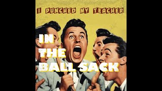 I Punched My Teacher In The Ball Sack 1960 [upl. by Anirbes]