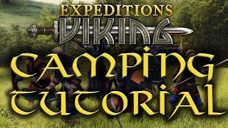 Camping Tutorial  Expeditions Viking Tutorial  Guide [upl. by Guntar]