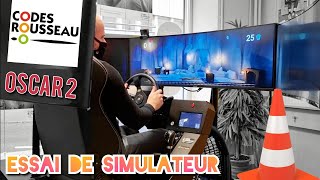 ESSAI du SIMULATEUR OSCAR 2️⃣ chez CODES ROUSSEAU  Paris 15 [upl. by Flanders501]