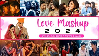 Love Mashup 2024  Valentine Mashup 2024  Visual Galaxy  Swaraj Komejwar  Latest Love Mashup 2024 [upl. by Tat]