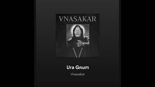 Vnasakar  Ura Gnum [upl. by Ybrik]