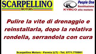 KYMCO PEOPLE ONE 125  150 SOSTITUZIONE OLIO MOTORE [upl. by Gail]