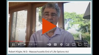 Roger Kligler MD Massachusetts End of Life Options Act [upl. by Tonye781]