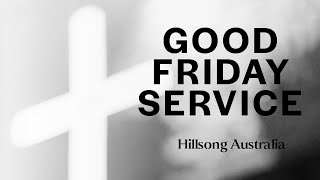 Good Friday with Robert Fergusson  Hillsong Australia [upl. by Jarrid]