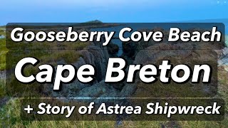 GOOSEBERRY COVE  CAPE BRETON ISLAND  The Wreck of the Astrea [upl. by Adniuqal214]