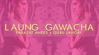 Farasat Anees  Laung Gawacha ft Guru Lahori [upl. by Rubio722]