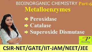 Metalloenzymes  Peroxidase  Catalase  Superoxide Dismutase SOD  Bioinorganic Chemistry [upl. by Tterb424]