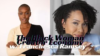 CORRECTED Black Woman Creator Economy w Franchesca Ramsey [upl. by Poliard666]