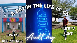 AUDIT VLOG 3CA ARTICLESHIP DAY IN LIFE OF CA INTERN [upl. by Nyladam]