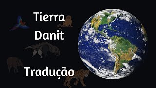 TIERRA  DANIT  Letra Em português [upl. by Burtis]