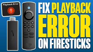 How To Fix Playback Error On Firestick 2024 [upl. by Enoch]