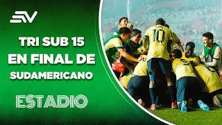 Tricolor sub 15 afrontará mañana la gran final del Sudamericano  Estadio  Ecuavisa [upl. by Lexine]