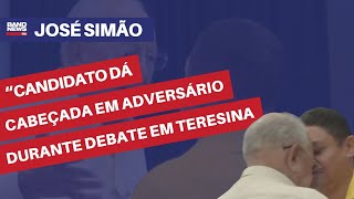 quotCandidato dá cabeçada em adversário durante debate em Teresinaquot  José Simão [upl. by Eonak]