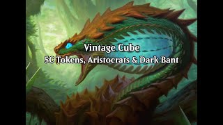 Vintage Cube  5C Tokens Aristocrats amp Dark Bant Wheeler VOD  November 2nd 2024 [upl. by Ttehr613]