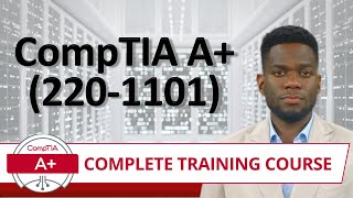 CompTIA A Core 1 2201101  Complete Training Course  Provided FREE by Certification Cynergy [upl. by Corron]