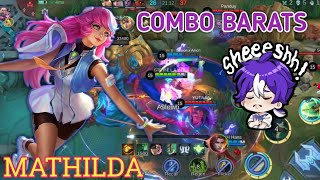 COMBO BARATS GAMEPLAY MATHILDA  BUILD TOP 1GLOBAL MATHILDA  MLBB [upl. by Rafat]